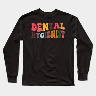 Dental Hygienist - Dentist Retro Dental Hygienists Long Sleeve T-Shirt